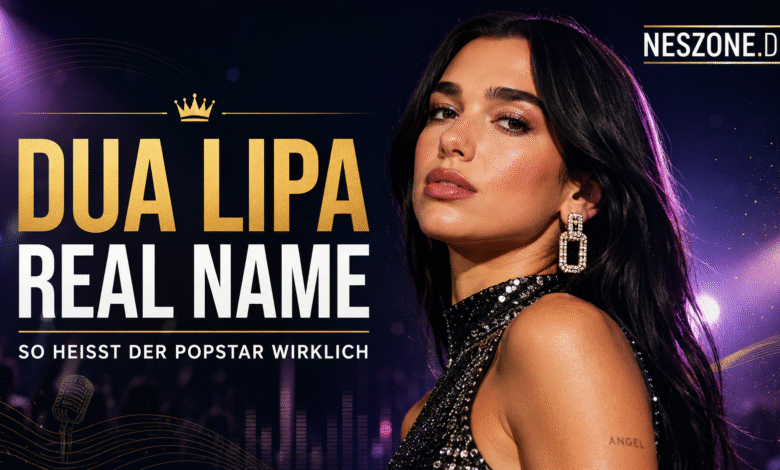 Dua Lipa Real Name